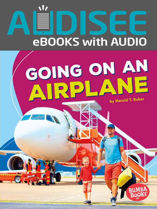 Title details for Going on an Airplane by Harold T. Rober - Wait list